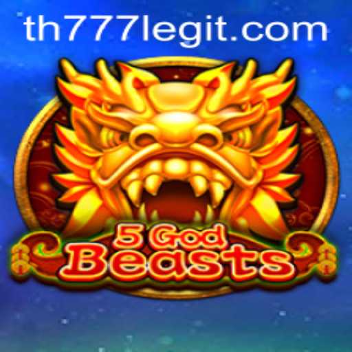 The Thrilling Quest of 5GodBeasts: A Detailed Exploration