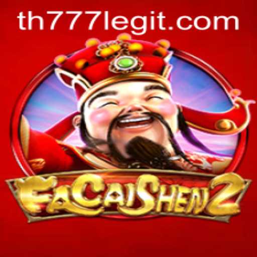 Exploring FaCaiShen2: Dive Into the Lucky World of TH777